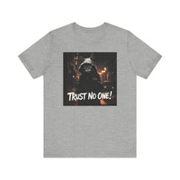 Trust No One Cat in Alley T-Shirt - Unisex Jersey Short Sleeve Tee - Playful Cat Graphic Shirt