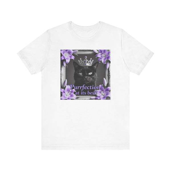 Purrfection at its best T-Shirt - Unisex Jersey Short Sleeve Tee - Royal Feline Graphic Shirt