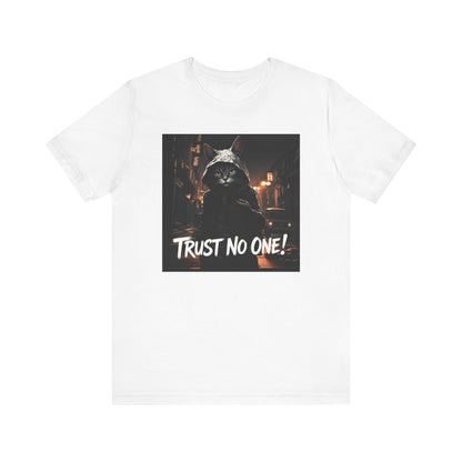 Trust No One Cat in Alley T-Shirt - Unisex Jersey Short Sleeve Tee - Playful Cat Graphic Shirt