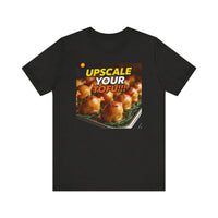 Upscale Your Tofu T-Shirt - Unisex Jersey Short Sleeve Tee - Food-Themed Graphic Shirt