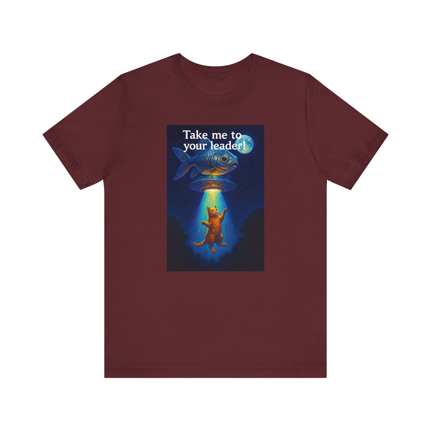 Take Me To Your Leader T-Shirt - Unisex Jersey Short Sleeve Tee - Cosmic Cat Graphic Shirt