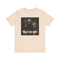 Trust No One Cat in Alley T-Shirt - Unisex Jersey Short Sleeve Tee - Playful Cat Graphic Shirt