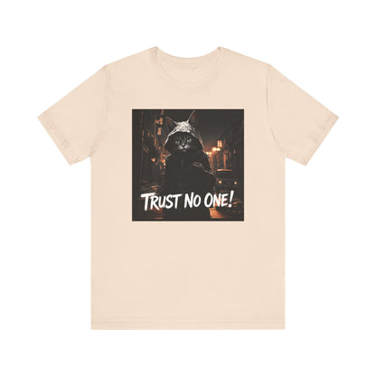 Trust No One Cat in Alley T-Shirt - Unisex Jersey Short Sleeve Tee - Playful Cat Graphic Shirt
