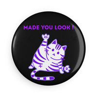 Purple "Made You Look" Cat Magnet – Round Design with Clear UV Cover & Magnetic Backing
