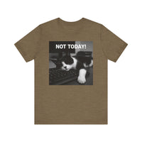 Not Today Cat Nap T-Shirt - Unisex Jersey Short Sleeve Tee - Funny Tech Cat Graphic Shirt