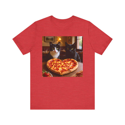 Hot & Ready Cat Duo T-Shirt - Unisex Jersey Short Sleeve Tee - Funny Pizza Cat Graphic Shirt