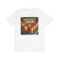 Upscale Your Tofu T-Shirt - Unisex Jersey Short Sleeve Tee - Food-Themed Graphic Shirt