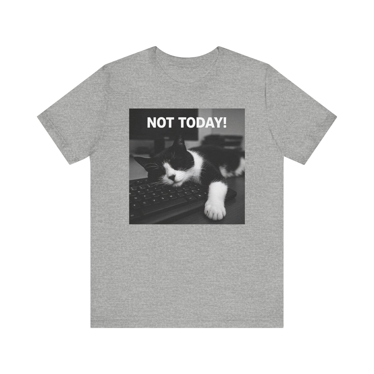 Not Today Cat Nap T-Shirt - Unisex Jersey Short Sleeve Tee - Funny Tech Cat Graphic Shirt