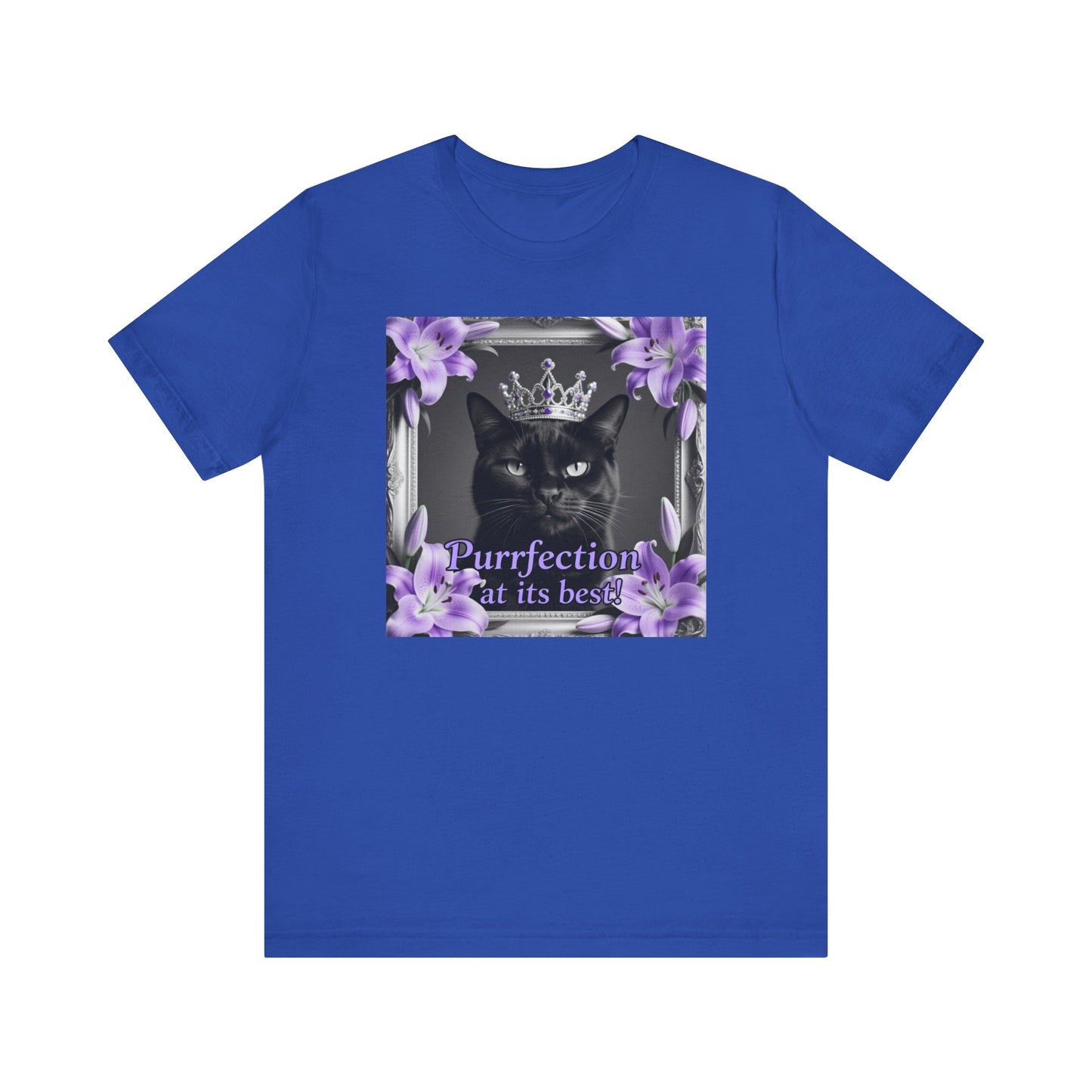 Purrfection at its best T-Shirt - Unisex Jersey Short Sleeve Tee - Royal Feline Graphic Shirt