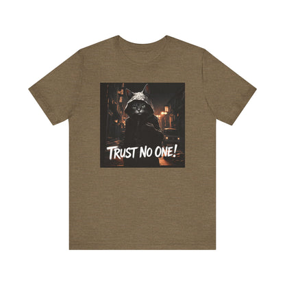 Trust No One Cat in Alley T-Shirt - Unisex Jersey Short Sleeve Tee - Playful Cat Graphic Shirt