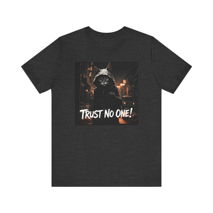 Trust No One Cat in Alley T-Shirt - Unisex Jersey Short Sleeve Tee - Playful Cat Graphic Shirt